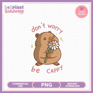 May include: A digital illustration of a cartoon bear holding a daisy, with the text "don't worry, be cappy" in pink. The bear is brown and smiling. The image has a hand-drawn style and is labeled "PNG".