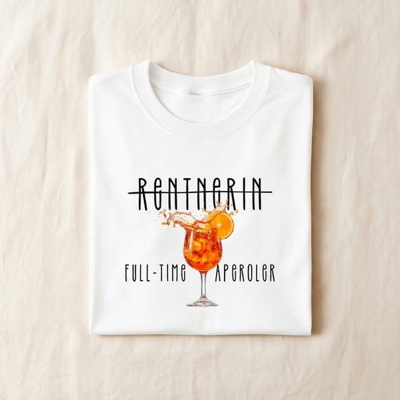 Rente Frauen T-Shirt Aperol, Lustiges Sprüche Shirt Damen, Geschenk für Rentnerin und Lieblingskollegin, Ruhestand Outfit, Abschiedsgeschenk