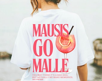 Mausis Go Malle Shirt Women, Mallorca Holiday Shirt Women, Bachelorette Party, Girls Trip Shirt, Funny Drinking Shirt, Vacation Group Shirt
