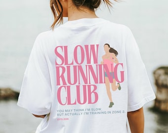 Slow Running Club T-Shirt, Zone 2 Running Shirt, Half Marathon Training Tee, Marathon Runner Shirt, Funny Gift for Women Runners Joggers