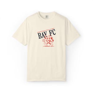 Comfort Colors Bay FC T-Shirt: Retro Soccer Fan Apparel image 1