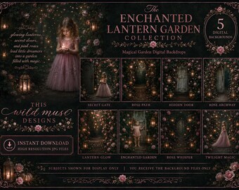 May include: The Enchanted Lantern Garden Collection features five digital backgrounds with rose-filled garden scenes, glowing lanterns, and secret doors. The text includes titles like Secret Gate, Rose Path, Hidden Door, Rose Archway, Lantern Glow, Enchanted Garden, Rose Whisper, and Twilight Magic. This set is for instant download as high-resolution JPG files.