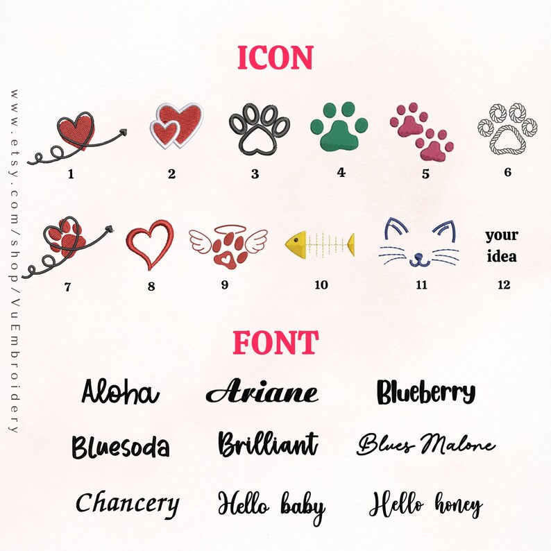 May include: A selection of embroidered icons and fonts for customization. Icons include hearts, paw prints, and a fishbone. Fonts include "Aloha", "Ariane", and "Blueberry". The text "your idea" is also present.