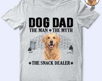 Custom Photo Dog Dad The Man The Myth The Snack Dealer T Shirt, Personalized Pet Portrait Tee, Funny Father’s Day Gift