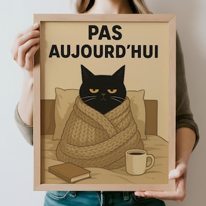 Pas Aujourd’hui Black Cat Print – Le Chat Noir Digital Wall Art, French Cat Poster, Vintage Kitchen Decor, Cute Printable Cat Gift