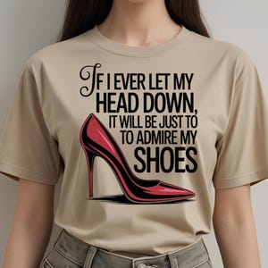 Sassy High Heel PNG: Shoe Lover Quote Graphic (Digital Download for Shirts & Mugs)