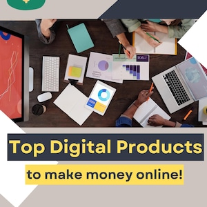 Peut inclure: Vue aérienne d'un espace de travail avec un écran d'ordinateur, un clavier, un ordinateur portable, une tablette et divers documents. L'image comprend le texte "Top Digital Products to make money online!" et une icône de sac d'argent vert.