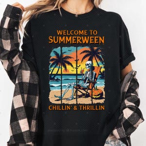 Welcome to Summerween PNG, Chillin’s & Thrillin Png, Skeleton Summerween, Funny Spooky Summer Halloween PNG Design, Skeleton Summer Png