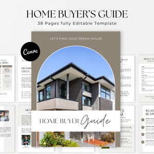 May include: A Home Buyer's Guide template with a modern design. The cover features a house photo within an arch, with the text "HOME BUYER'S GUIDE" and "38 Pages fully Editable Template." Additional pages detail commission tiers and steps to buying a home.