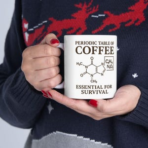 Funny Science Coffee Mug, Caffeine Molecule Mug, Periodic Table of Coffee Cup, Teacher Gift, Coffee Lover Gift, Chemistry Mug, Student Gift