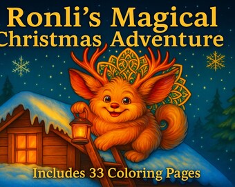 Pode incluir: Ilustração para um livro infantil intitulado "Ronli's Magical Christmas Adventure". Uma criatura laranja sorridente com chifres e orelhas grandes segura uma lanterna. A imagem inclui um telhado nevado, uma escada e o texto "Includes 33 Coloring Pages."