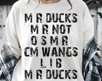 M R Ducks M R Not O S M R CM Wangs Lib M R Ducks SVG PNG, Funny Duck Saying Tee, Southern Dad Joke, Hunter Gift, Redneck Humor Shirt
