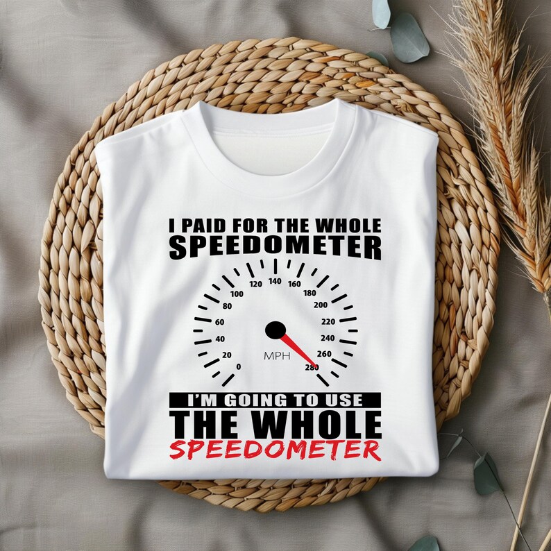 Speedometer Quote Funny Car Racing Quote PNG SVG: Speedometer Humor Design (digital ...