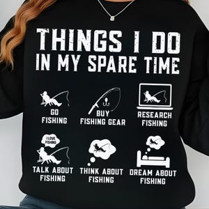 Things I Do in My Spare Time Fishing Shirt PNG SVG, Fishing Lover Gift, Birthday Tee, Gift for Husband, Father, Dad, Fishing