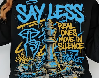 Say Less PNG, Real Ones Move in Silence PNG, Urban Graphic Design, Digital Download