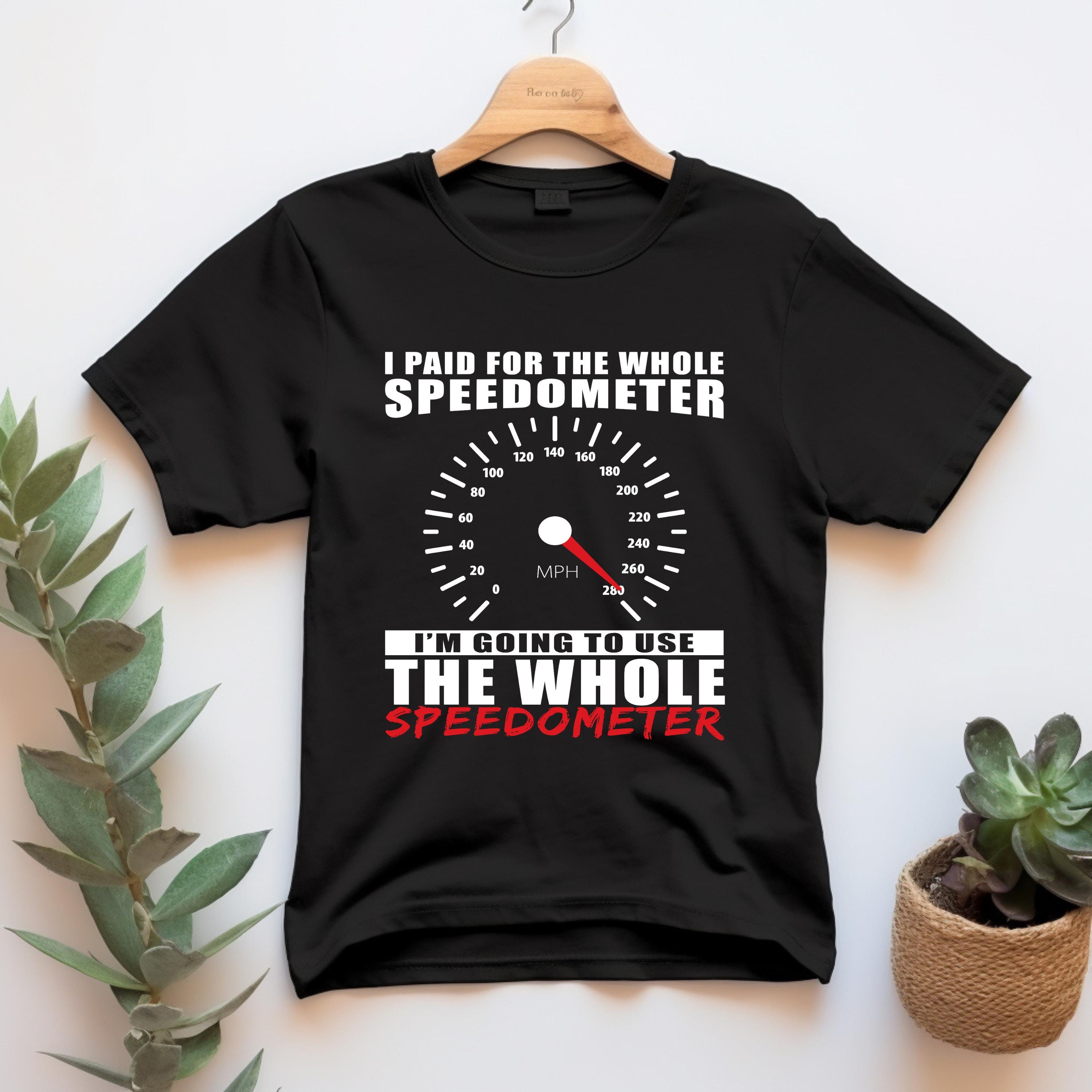 Speedometer Quote Funny Car Racing Quote PNG SVG: Speedometer Humor Design (digital ...