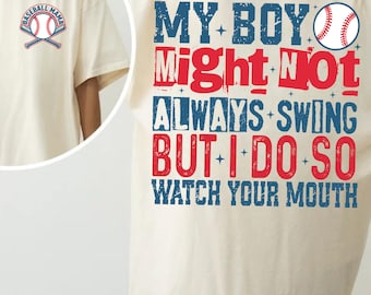 SVG PNG My Boy Might Not Always Swing But I Do So Watch, Funny Baseball Mom Design Svg, Baseball Mama Svg, Digital File