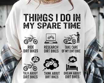 Things I Do In My Spare Time SVG PNG, Funny Dirt Bike T-Shirt, Funny Motocross Quote, moto humor, dirt bike art, biker decal
