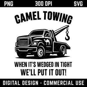 Funny Camel Towing Design: Adult Humor PNG SVG (Digital Download File