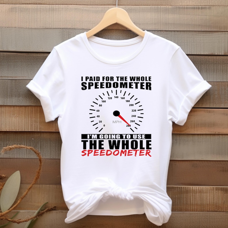 Speedometer Quote Funny Car Racing Quote PNG SVG: Speedometer Humor Design (digital ...