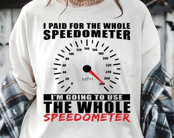 Funny Car Racing Quote PNG SVG: Speedometer Humor Design (Digital Download