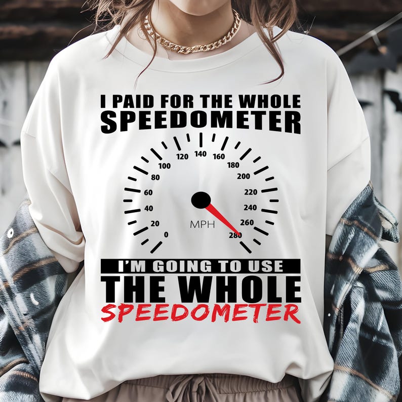 Speedometer Quote Funny Car Racing Quote PNG SVG: Speedometer Humor Design (digital ...