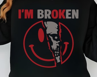 I'm Broken Smiley Face Design: Mental Health Awareness PNG SVG (Digital Download