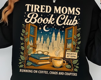 Tired Moms Book Club Design: Funny Mom Life PNG (Digital Download)