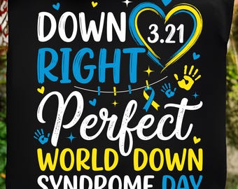 Down Syndrome Awareness Svg Png, Down Right Perfect Svg, World Down Syndrome Day Svg, T21 Svg Png, (Digital Download)
