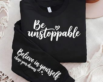 Be Unstoppable Believe in Yourself SVG PNG, Motivational Quote Design, Positive Daily Affirmations, Self Love Svg, Motivational Svg