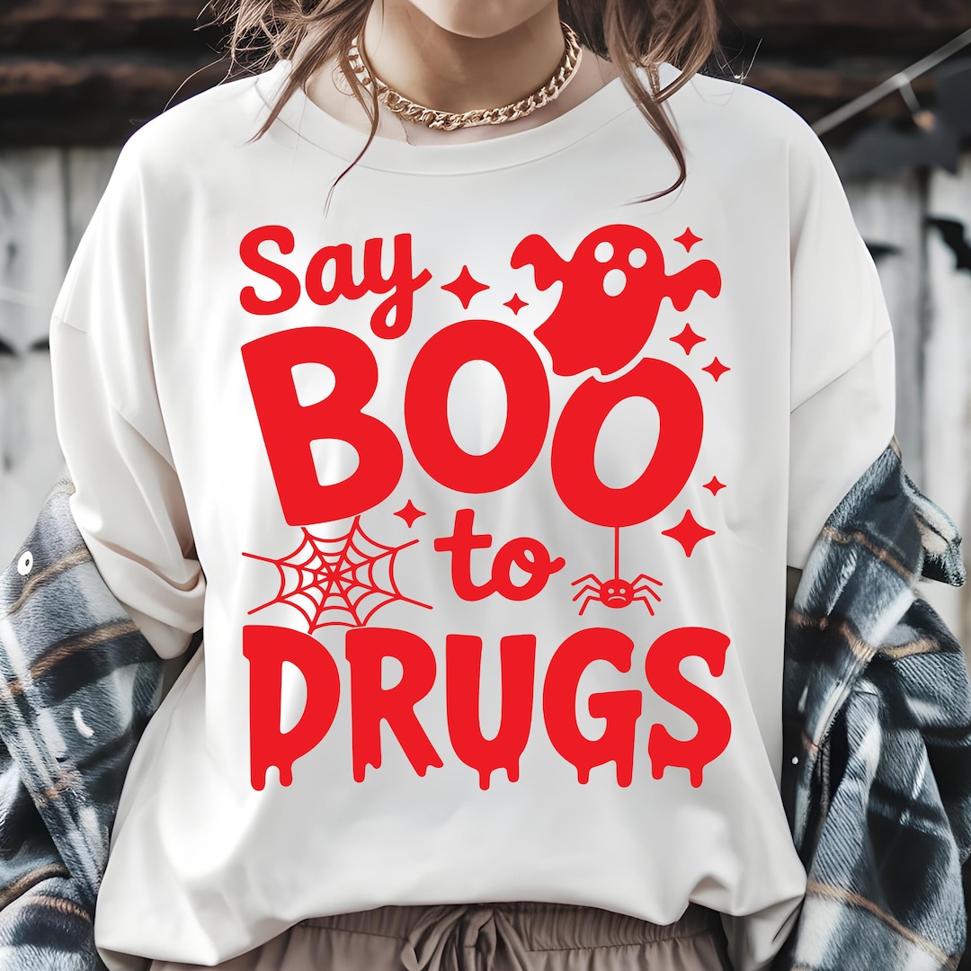 Say Boo to Drugs SVG PNG, Say No to Drugs Png, Say Boo to Drugs Svg ...