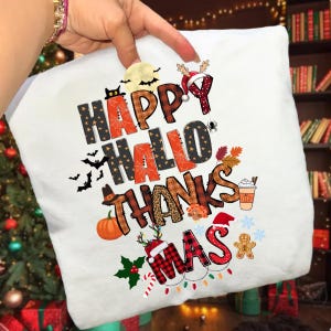 Happy Hallothanksmas T-Shirt, Halloween Thanksgiving Christmas Shirt