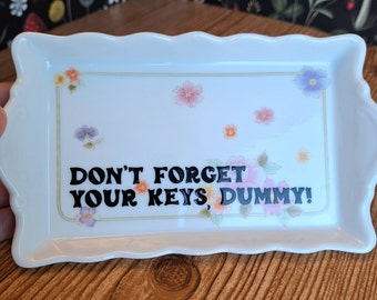 Vintage Ceramic Key Tray with "Don't Forget Your Keys, Dummy" in Black Vinyl