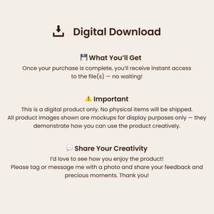May include: A digital download graphic with text and icons on a cream background. The text includes "Digital Download", "What You'll Get", "Important", and "Share Your Creativity". The image explains the product is digital.