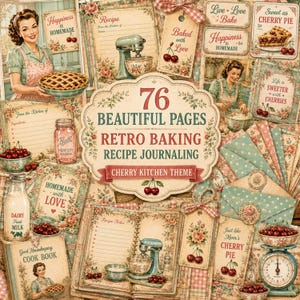 Vintage kitchen printable bundle with 76 retro baking journal pages, recipe cards, cherry themed ephemera and farmhouse kitchen designs.