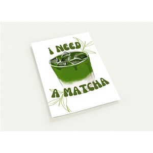 I Need a Matcha” Greeting Cards (Pack of 10) – Premium Folded Cards with Envelopes | Sustainable & Foil-Ready