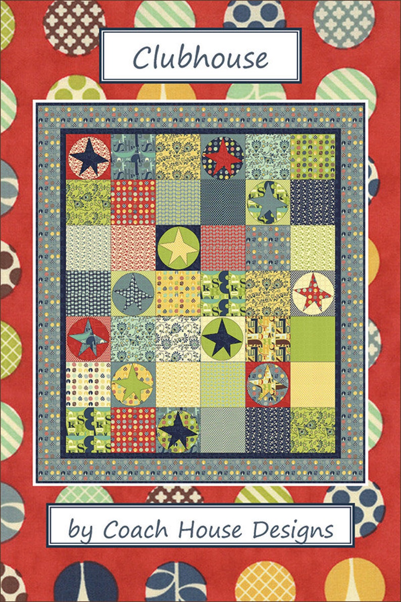 Clubhouse Quilt Pattern by Coach House Designs Etsy