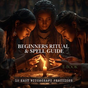Peut inclure: Image de trois personnes autour d'une bougie allumée, avec le texte « BEGINNERS RITUAL & SPELL GUIDE » et « 12 EASY WITCHCRAFT PRACTICES ». L'image a un thème mystique et spirituel, avec une palette de couleurs chaleureuse.