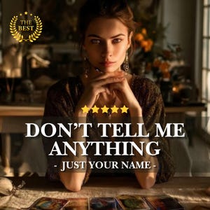 May include: A person with dark hair wearing a dark patterned top, positioned behind a table with tarot cards. The image features a gold laurel wreath icon with the text THE BEST, five yellow stars, and the text DON'T TELL ME ANYTHING - JUST YOUR NAME.