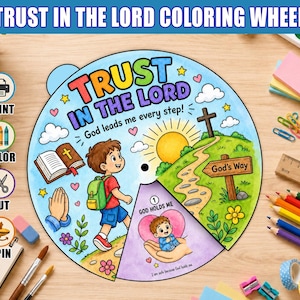 May include: A circular paper coloring wheel titled TRUST IN THE LORD with illustrations of a child, a Bible, a cross, and a path. The wheel features a section labeled 1 GOD HOLDS ME with a small child in hands. Includes icons for print, color, cut, and spin.