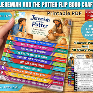 May include: A printable PDF flip book craft titled Jeremiah and the Potter, featuring a cover page with an illustration of a person and a potter, plus 10 numbered story pages. The document is 8.5 inches by 11 inches and includes color and black and white versions.