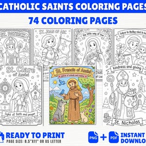 May include: A collection of 74 Catholic Saints coloring pages in PNG and PDF formats, featuring line art of figures like St. Patrick, St. Joan of Arc, and St. Nicholas, with one colored example of St. Francis of Assisi, sized at 8.5"x11".