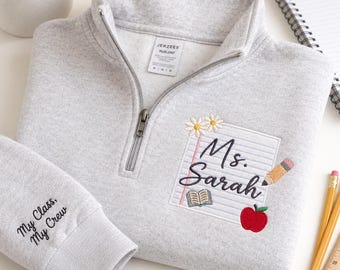 カスタム刺繍入り新学期用クォータージップスウェットシャツ - 名前入りパーソナライズド教師用セーター - 幼稚園の先生への感謝の贈り物
