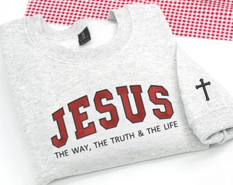 刺繍入りクリスチャンスウェットシャツ：イエスの道、真理、そして命のクルーネック、聖書の一節、イエス愛好家