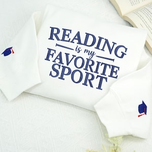 Reading is My Favorite Sport Sweatshirt | Personalized Embroidered Bookworm Hoodie | Custom Book Lover Hoodie | Gift for Best Friend