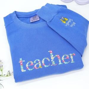 Comfort Colors® Teacher Embroidered Shirts | Custom Teacher Floral Sweatshirt | Personalized Gifts For Teachers | Back To School Gift