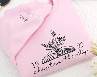 Chapter Thirty 1995 Embroidered Sweatshirt - Custom Embroidered Birth Year Hoodie - Book Lover Shirt - Bookish Shirt - 30th Birthday Gift