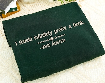 Geborduurd I Should Infinitly Prefer a Book-sweater: literair sweatshirt, boekenliefhebber cadeau