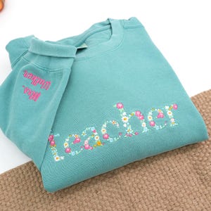 Teacher Sweatshirt Comfort colors with Floral Embroidery | Personalized First Day of School Teacher Gift | Teach Appreciation