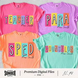 May include: Four brightly coloured t-shirts with educational titles. The shirts are pink, purple, orange, and teal. Each shirt displays a different title: "TEACHER", "PARA", "SPED", and "COUNSELOR". The text is white with colourful block backgrounds. "Mrs. Smith" is below each title.